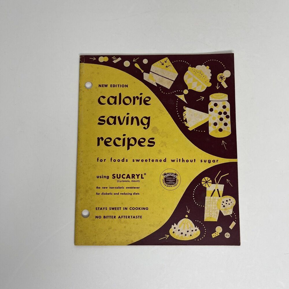 Vtg 1952 New Edition Calorie Saving Recipes Using‎ Sucaryl Sweetner Cook Booklet